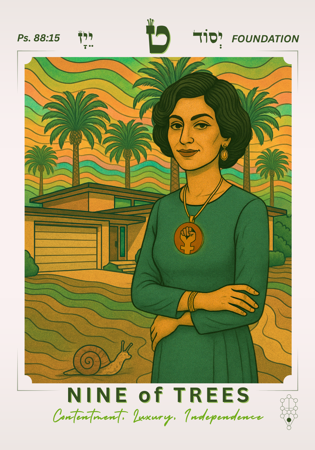 Nine of Trees — Contentment, Luxury, Independence. Yesod/Foundation. A woman in teal dress with feminist medallion stands before a mid-century modern home amid palm trees.